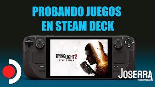 Probando Dying Light 2 en Steam Deck