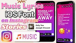 Change Music Lyrics Font to iOS Style on Instagram Stories