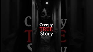 True Creepy Story#scarystories #terrifyingtales #scary#story#creepy #horror#horrorstories#new #true