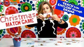 Teach English through Drama – CHRISTMAS MATCH GAME  // Kids English Theatre