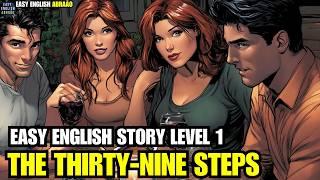 Basic English Story For Beginners. ( The Thirty-Nine Steps) Learn English Through Story Level 1.