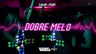 LataN - Dobre Melo (WOJTULA REMIX)