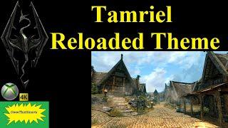 Skyrim (mods) - Tamriel Reloaded Theme