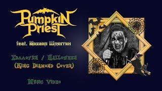 Pumpkin Priest - Хэллоуин / Halloween (King Diamond Cover) [Music Video]