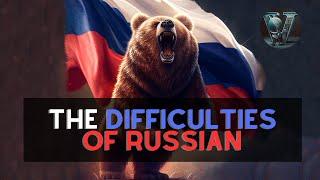The BIGGEST Challenges of Learning the Russian Language