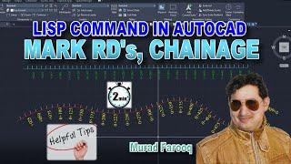 Mark RD's |Station's| Chainage On any Alignment in AutoCAD by using AutoLisp.