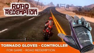 TORNADO GLOVES - Game Controller. ROAD REDEMPTION