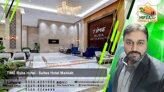 TIME Ruba Hotel & Suites #hifzatravel #makkah