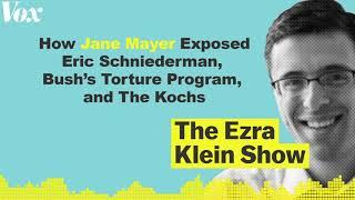 Jane Mayer brought down Eric Schneiderman. Here’s how.  | The Ezra Klein Show