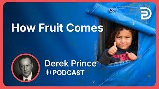 How Fruit Comes | Part 1 - Fruit of the Spirit | Podcast