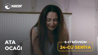 Ata Ocağı (6-cı Mövsüm 24-cu Seriya)