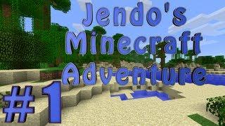 Jendo's Minecraft Adventure. Episode 1