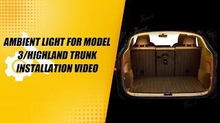 Tlyard Ambient Light for Model 3/Highland Trunk installation video