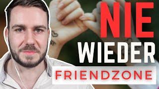 So landest du NIE WIEDER in der FRIENDZONE einer Frau!