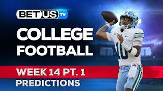 College Football Picks: Week 14 (PT.1) | NCAA Football Odds, CFB Predictions and Best Bets