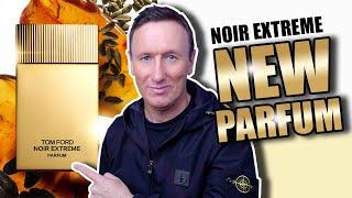 TOM FORD NOIR EXTREME PARFUM FRAGRANCE REVIEW - NEW FRAGRANCE FOR 2022
