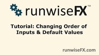 RunwiseFX Tutorial: Changing Order of Custom Indicator Inputs and Default Values for MetaTrader