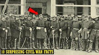 10 Surprising Civil War Facts | American Old West Facts
