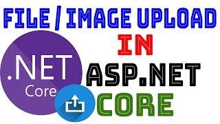 File/Image Upload in ASP.Net Core