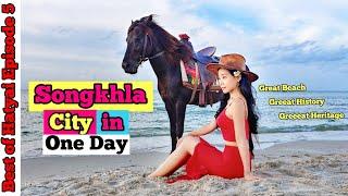 One Day in Songkhla City - Best in Hatyai Songkhla Thailand Episode 5