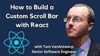 How to Build a Custom Scroll Bar w/ React & CSS | REACTJS WORKSHOP 2023