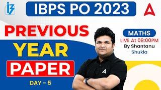 IBPS PO 2023 | IBPS PO Maths Previous Year Paper | Maths by Shantanu Shukla