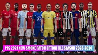 PES 2021 NEW SMOKE PATCH OPTION FILE SEASON 2023-2024