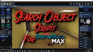 Search Object Scripts For GameGuru Max