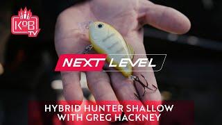 Hybrid Hunter Shallow with Greg Hackney [NEXT LEVEL]