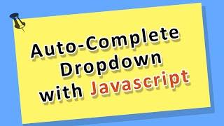 javascript Tutorial - Building an autocomplete Drop Down Menu