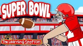 Super Bowl  Super Bowl Song For Kids  Kids Super Bowl Song  Kids Songs by The Learning Station