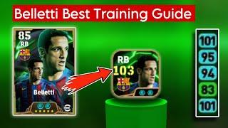 103 rated Free Belletti Best Training Guide in eFootball 2025 | How to train 103 rated Belletti