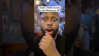 I made a HUGE mistake in the Philippines  #philippines #food