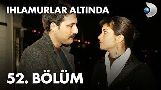 Ihlamurlar Altında 52. Bölüm - Full Bölüm