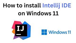 How to install IntelliJ IDEA on Windows 10/11 [ 2024 Update ] Java JDK 22