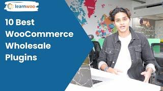 10 Best WooCommerce Wholesale Plugins