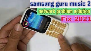 how to solve network problem in samsung guru music 2/samsung guru music 2 no network problem 2021