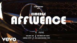 Eimerge - Affluence (Official Music Video)