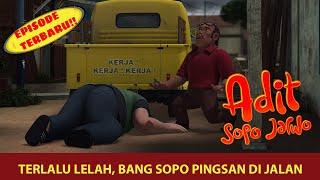 Bang Sopo Pingsan Bang Jarwo Jadi Kasihan | Adit & Sopo Jarwo