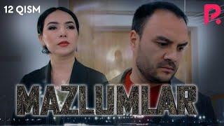 Mazlumlar (o'zbek serial) | Мазлумлар (узбек сериал) 12-qism