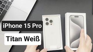 Unboxing: Apple iPhone 15 Pro Titan Weiß (White) | DiriMania