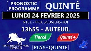 PROGRAMME ET PRONOSTIC QUINTÉ+ DU LUNDI 24 FEVRIER 2025 | PRIX SOUVIENS-TOI | HAIES | R1C1 | AUTEUIL