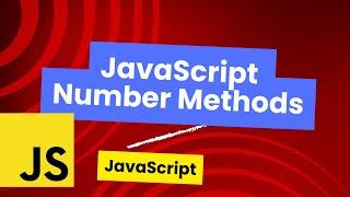 JavaScript Number Methods, toString, toExponential, Number