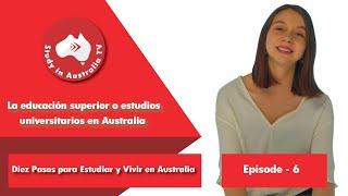 Spanish Ep 6: La educación superior o estudios universitarios en Australia