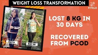 Lost 8 Kg in 30 days & Recovered from PCOD |@DietitianMacSingh FITELO | Weight Loss Transformation