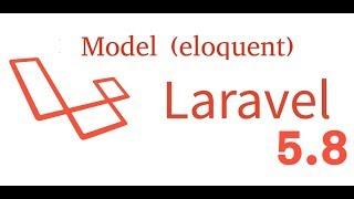 Laravel 5.8 tutorial #17 model | eloquent