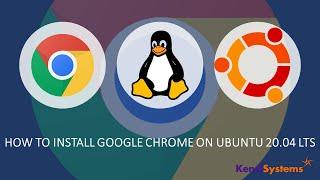 How to Install Google Chrome on Ubuntu 20 04 LTS [GUI]