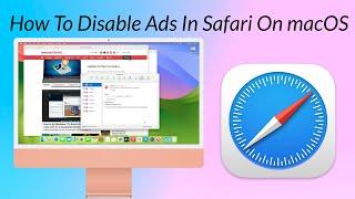 How To Disable Ads In Safari On macOS Block Ads in Safari