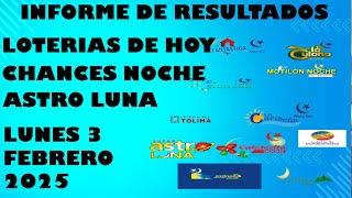 LOTERIAS DE HOY RESULTADOS LUNES 3 FEBRERO 2025 ASTRO LUNA DE HOY LOTERIAS DE HOY RESULTADOS