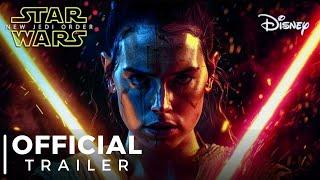 Star Wars Episode X : New Jedi Order - First Trailer | Daisy Ridley (December 17, 2026)